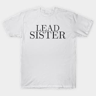 Lead Sister T-Shirt